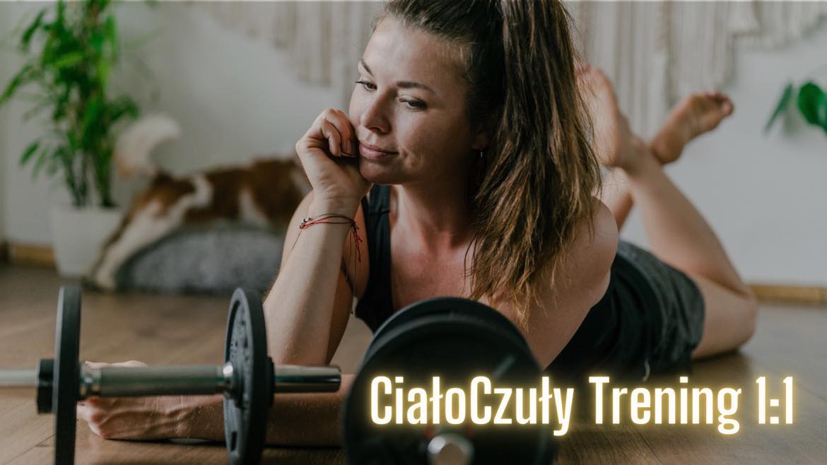 Trening 1:1 medyczny, funkcjonalny, siłowy i somatyczny (CiałoCzuły) /60 minut